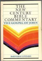 The New Century Bible Commentary. The Gospel of John 