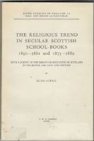The Religious Trend in Secular Scottish School-Books 1850-1861 and 1873-1882 