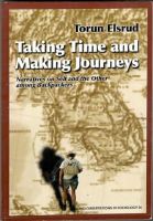 Taking Time and Making Journeys. Narratives on Self and the Other among Backpackers 