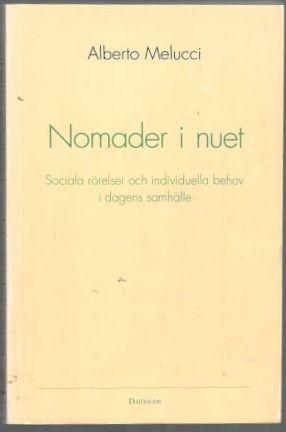 Nomader i nuet. Sociala rörelser och individuella behov i dagens samhälle 