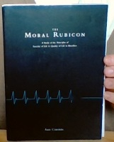 The moral Rubicon. A study of the principles of sanctity of life and quality of life in bioethics 