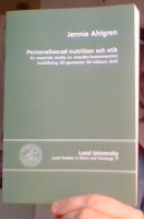 Personaliserad nutrition och etik. En empirisk studie av svenska konsumenters inställning till gentester för hälsans skull 