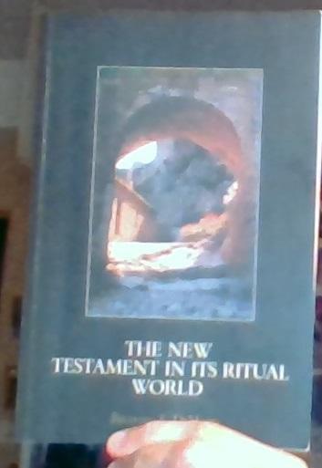 The New Testament in its Ritual World 