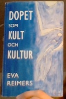 Dopet som kult och kultur. Bilder av dopet i dopsamtal och föräldraintervjuer 