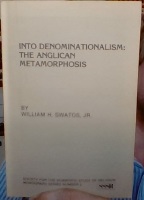 Into Denominationalism: The Anglican Metamorphosis 