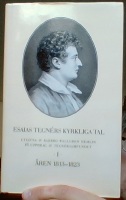 Esaias Tegnérs kyrkliga tal. Del I. Åren 1813-1823 