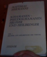 Schamanen - Pseudoschamanen. Erlöser und Heilbringer. Eine vergleichende Studie religiöser Urphänomene. Teil 3. Erlöser und Heilbringen der Tibeter. 