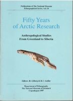 Fifty Years of Arctic Research. Anthropological Studies From Greenland to Siberia 
