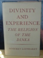 Divinity and Experience - The Religion of the Dinka 