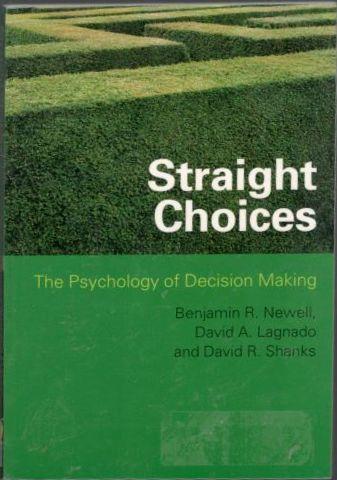 Straight Choices. The Psychology of Decision Making 