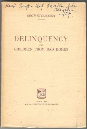 Delinquency and Children from Bad Homes 