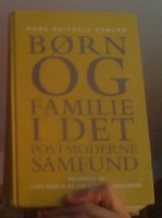 Børn og familie i det postmoderne samfund 