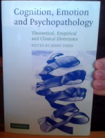 Cognition, Emotion and Psychopathology. Theoretical, Empirical and Clinical Directions 