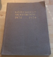 Göteborgs skolförening 1874-1924. Minnesskrift utgiven med anledning avföreningens 50-årsjubileum 