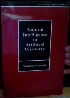 Natural Intelligence in Artificial Creatures 