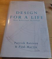 Design for a Life. How Behaviour Develops 