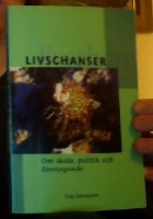 Livschanser : om skola, politik och företagande 