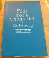 Folkskoleseminariat för manliga elever i Göteborg 1843-1956 