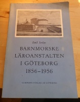 Barnmorskeanstalten i Göteborg 1856-1956 