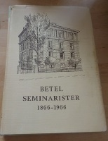 Betelseminarister 1866-1966. Biografiska uppgifter om lärare och elever 