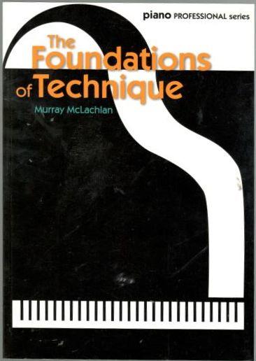Piano Professional Series. The Foundations of Technique 