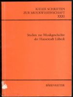 Studien zur Musikgeschichte der Hansestadt Lübeck 
