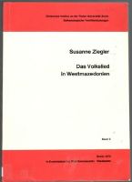 Das Volkslied in Westmazedonien. Ein Strukturvergleich von Text und Musik 