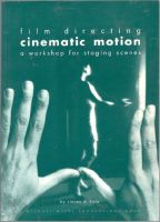 Film directing. Cinematic motion. A workshop for staging scenes 