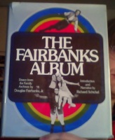 The Fairbanks Album. Drawn fron the Family Archives by Douglas Fairbanks, Jr. 