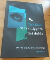 Att synliggöra det dolda : om fyra svenska kvinnors filmregi 