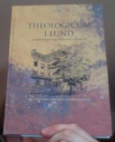 Theologicum i Lund. Undervisning och forskning i tusen år 