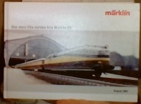 Märklin. Årsbok 2005. Den stora lilla världen från Märklin HQ 