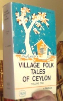 Village Folk Tales of Ceylon. Volume One. 