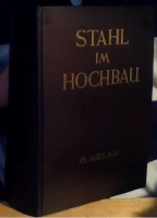 Stahl im Hochbau. Handbuch für Entwurf, Berechnung und Ausführung von Stahlbauten 