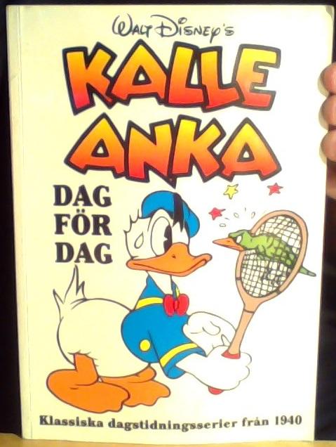 Kalle Anka dag för dag : klassiska dagstidningsserier 1940 