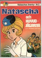 Nataschas äventyr nr 2. Natascha och huvudjägarna 