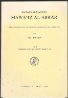 Mawāʻiẓ al-abrār. Herausgegeben mit übersetzung, kommentar und einleitung. Teil 1. Sahada und Salawat (Kap 1-2) 
