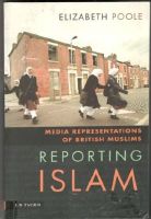 Reporting Islam. Media Representations and British Muslims 