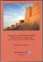 Living Law and Political Stability in Post-Soviet Central Asia. A Case Study of the Ferghana Valley in Uzbekistan 