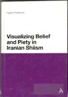 Visualizing Belief and Piety in Iranian Shiism 