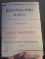 Rättshistoriska studier tillägnade Gösta Hasselberg vid hans avgång från ämbetet 30/6 1976 