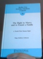 The Right to Marry and to Found a Family. A World-Wide Human Right 