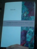 European Convention on Human Rights in Latvia. Impact on legal doctrine and application of legal norms 