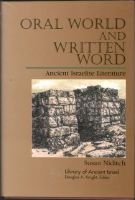 Oral World And Written Word. Ancient Israelite Literature. 