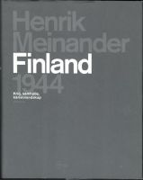 Finland 1944. Krig, samhälle, känslolandskap 