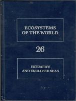 Ecosystems of the World 26. Estuaries and Enclosed Seas 