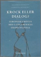 Krock eller dialog? Europeiska möten med Latinamerikas ursprungsfolk 