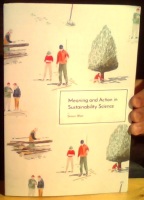 Meaning and Action in Sustainability Science. Interpretive approaches for socio-ecological systems research 
