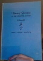 Literary Chinese by the Inductive Method. Volume III. The Mencius. Books I-III 