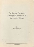 On Russian Predicates with Special Reference to the Aspect System 